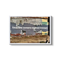 a sign on a wall that says this site contains blocked messages
